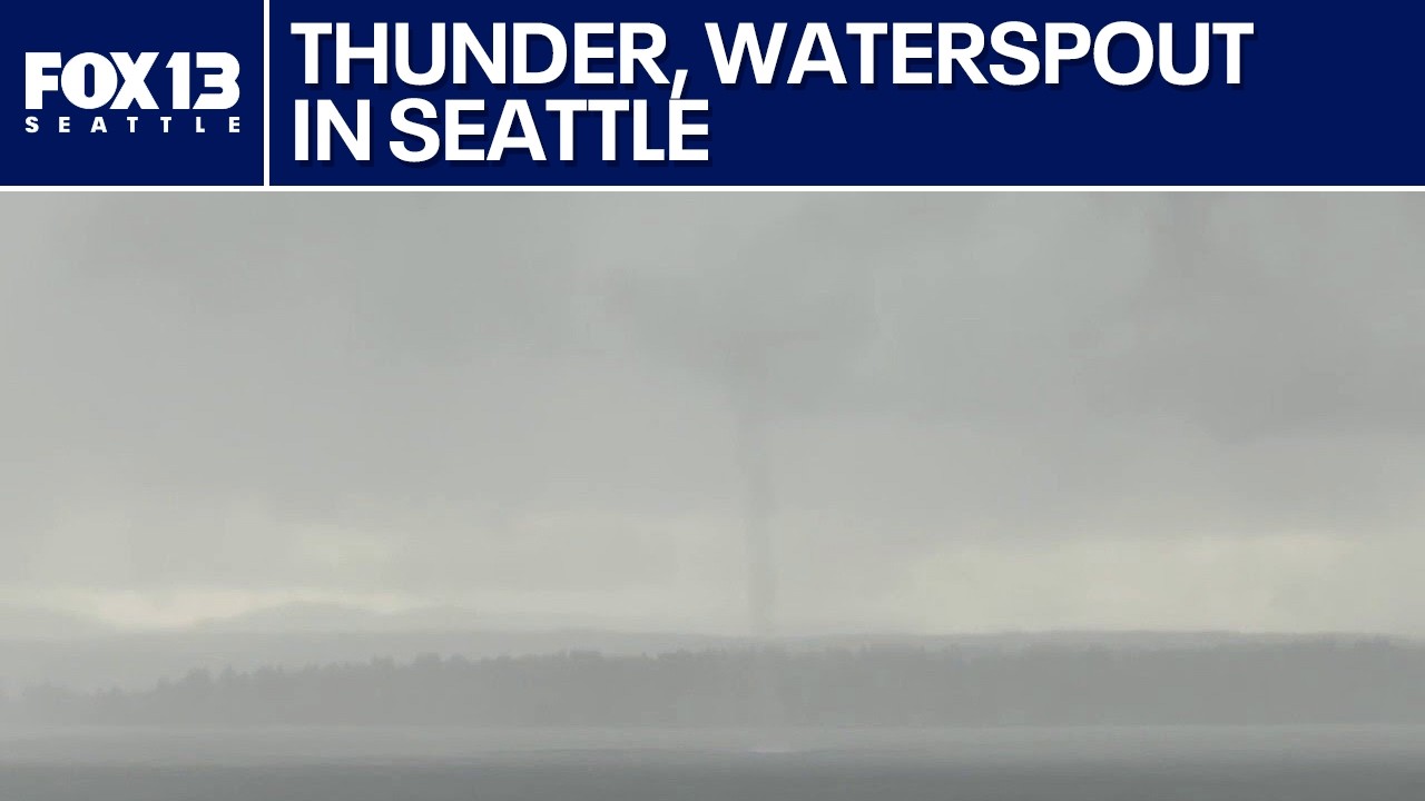 Гром, дождь и водяные смерчи в Сиэтле | FOX 13 Seattle