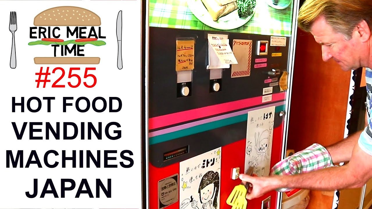 Hot Food Vending Machines in Japan #4 - Eric Meal Time #255