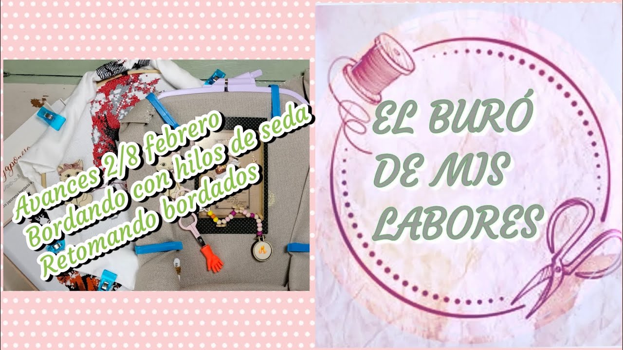 Punto de cruz. Avances 2/8 febrero. Bordando con hilos de seda. Retomando bordados 🧵🪡✨✨
