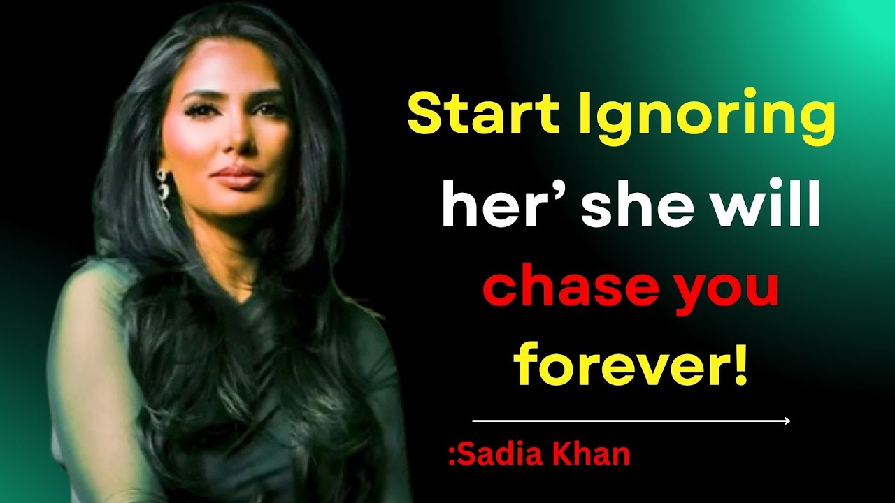 The Truth About Ignoring Women | What Happens in Her Mind According to Female Psychology \SADIA KHAN