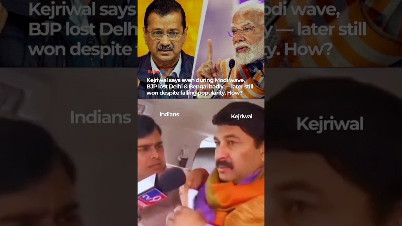 Kejriwal Questions BJP&rsquo;s Delhi & Bengal Rise Despite Decline PM Modi Popularity