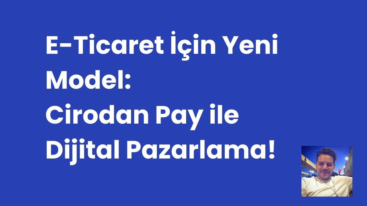 E-Ticaret Firmaları İçin Dijital Pazarlama Alanında Kazan Kazan Anlaşması - Cirodan Pay