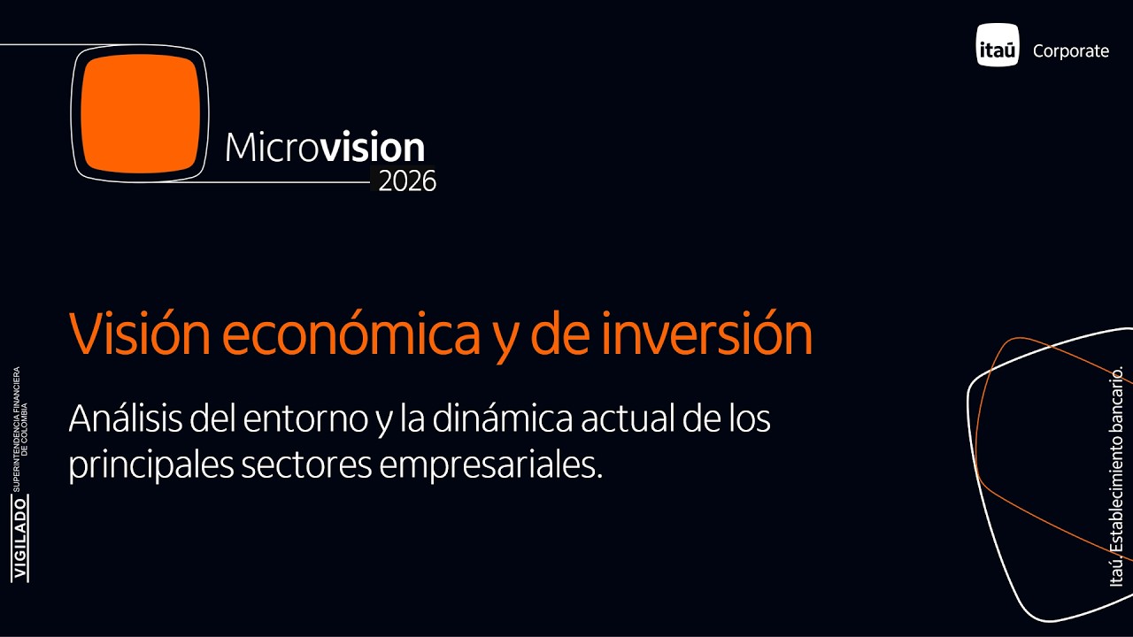 Microvision: Visi&oacute;n econ&oacute;mica y de inversi&oacute;n en Colombia