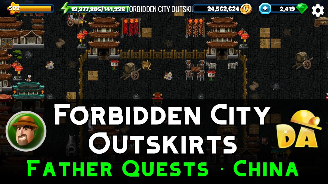 Forbidden City Outskirts | Father China #23 | Diggy's Adventure