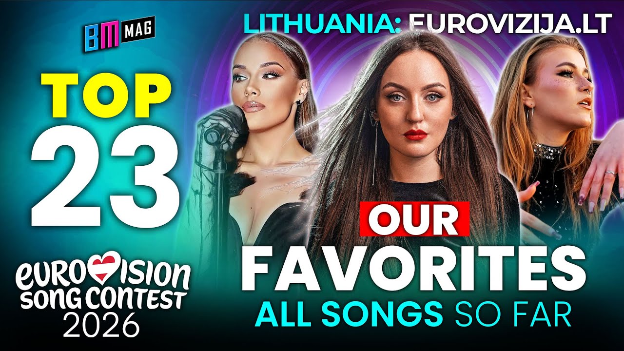 Our TOP 23 Favorite Songs from Eurovizija.LT 2026 - Lithuania's National Final for Eurovision 2026