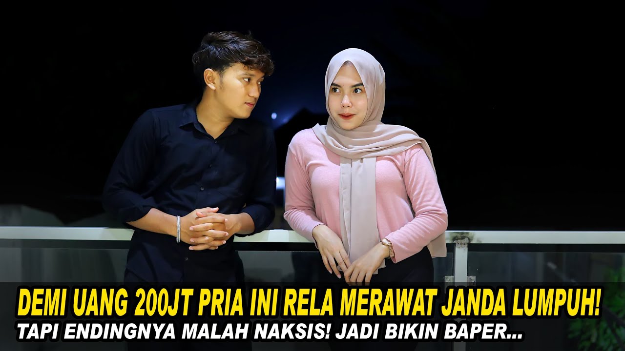 DEMI UANG 200 JUTA PRIA INI RELA MERAWAR JANDA LUMPUH! TAPI ENDINGNYA MALAH BALIKAN! Endingnya Baper