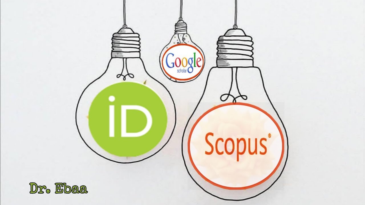 أهمية موقع ORCID وربطه مع سكوبس و كوكل سكولر Scopus and google scholar