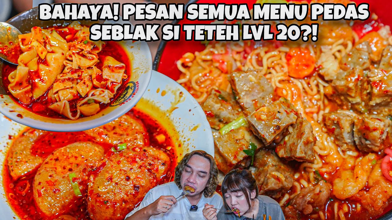 BORONG SEMUA MENU PEDAS SEBLAK SI TETEH LEVEL 20?! CIRENG CREAMY, SEBLAK, PANGSIT SETAN!