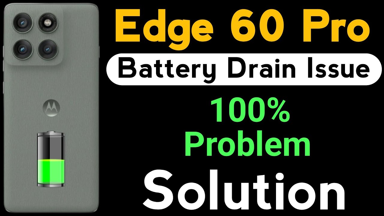 Motorola Edge 60 Pro Battery Drain Problem | How to Solve Battery Drain Problem in Moto Edge 60 Pro