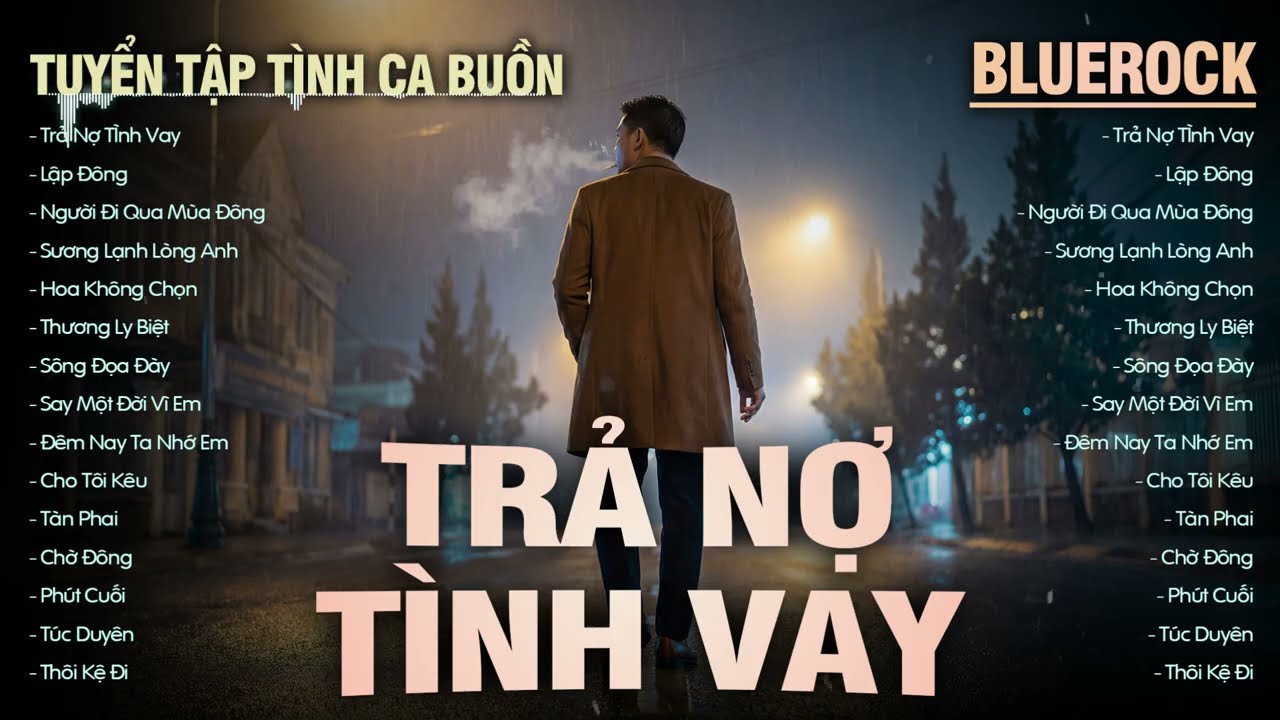 Trả Nợ Tình Vay (Vũ Tuấn Khang) Meta Rock | Tuyển Tập Nhạc Tình Ca BLUEROCK Buồn Không Lối Thoát