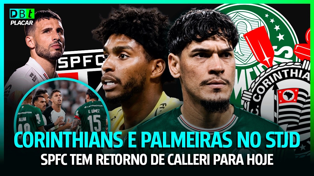 CORINTHIANS E PALMEIRAS NO STJD! SANTOS EM CAMPO, CALLERI DE VOLTA AO S&Atilde;O PAULO? | Debate Placar