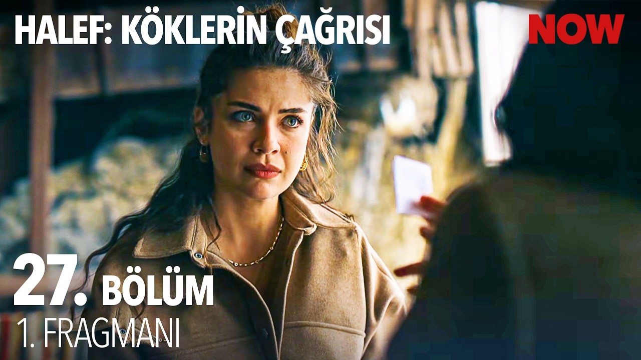 Halef: K&ouml;klerin &Ccedil;ağrısı 27. B&ouml;l&uuml;m 1. Fragmanı @HalefKoklerinCagrisiDizisi