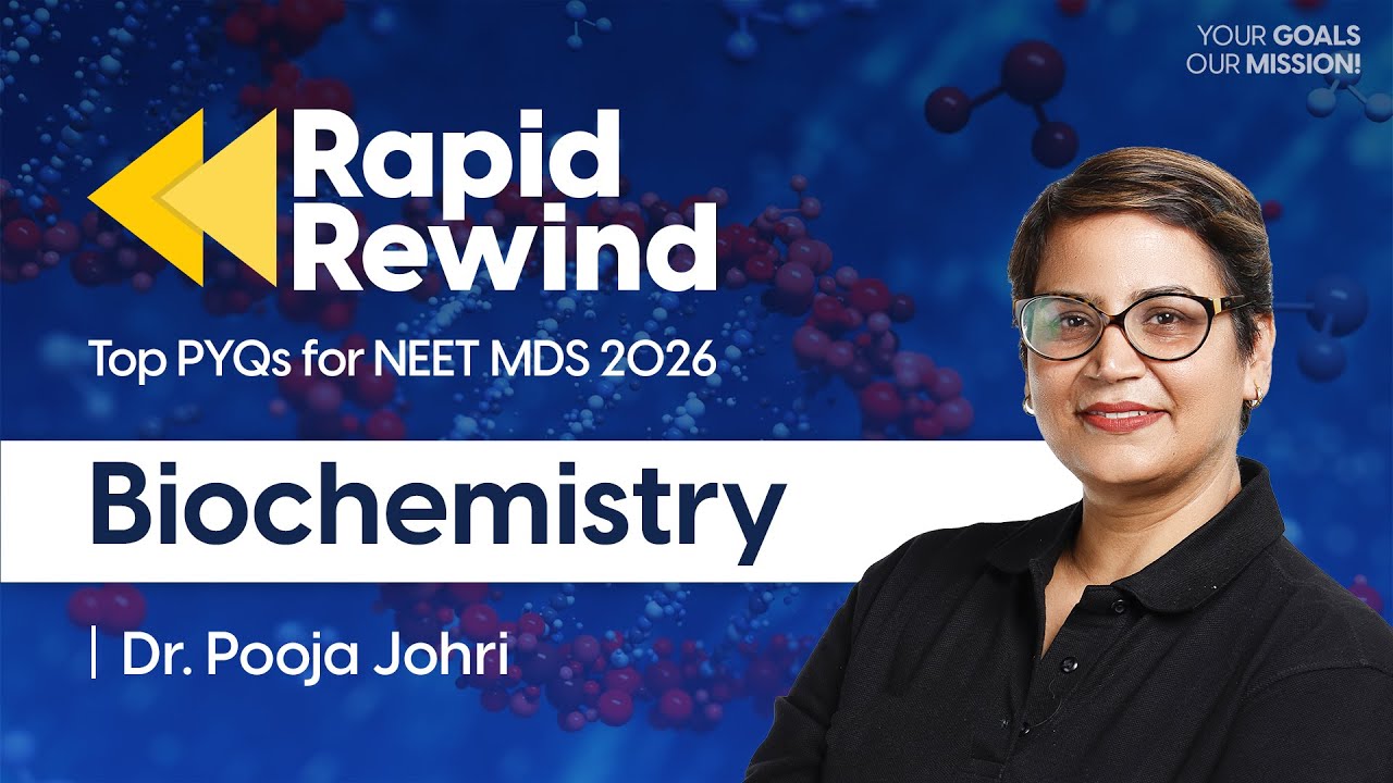 Top Biochemistry PYQs NEET MDS 2026 | Most Important Questions | Dr. Pooja Johri