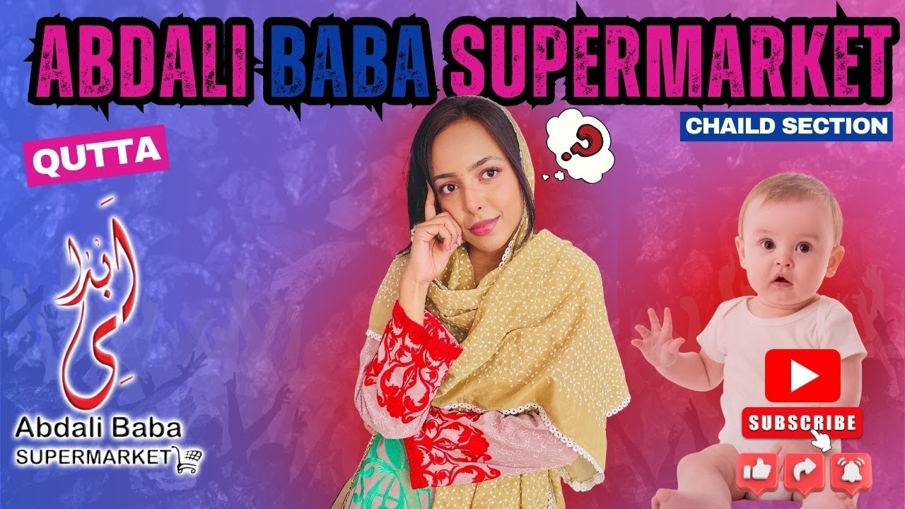 Best Child Shopping Destination in Quetta at Abdali Baba Supermarket