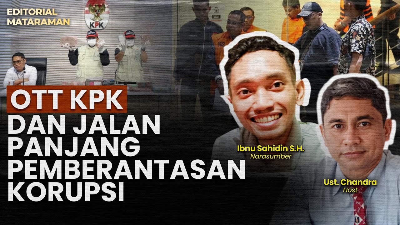 OTT KPK & JALAN PANJANG PEMBERANTASAN KORUPSI