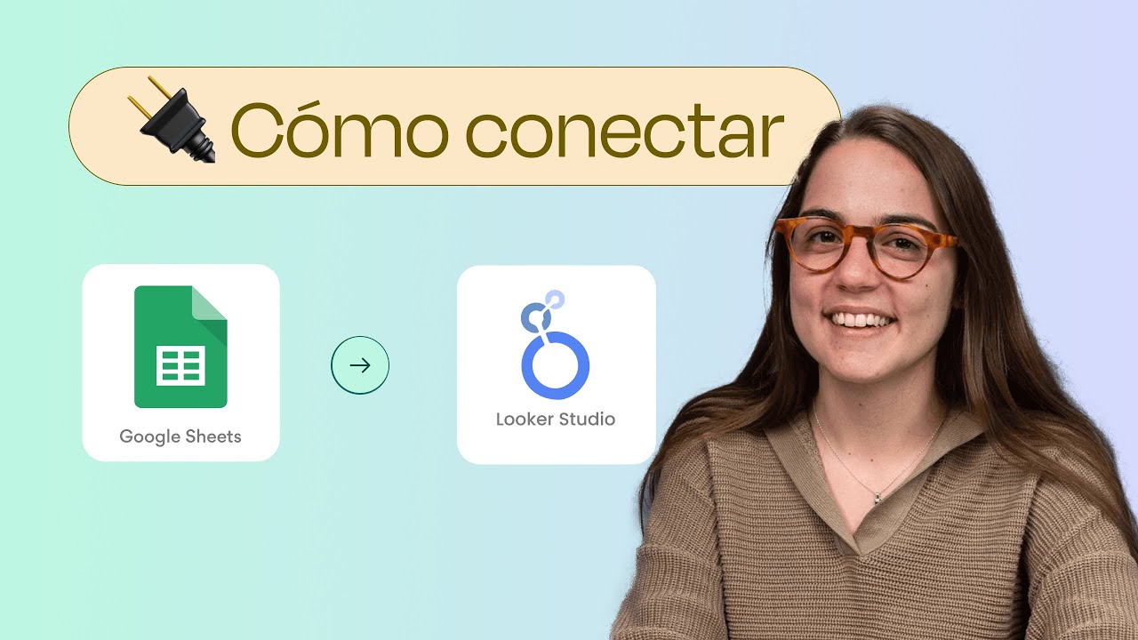 C&oacute;mo conectar Google Sheets a Looker Studio en dos clicks