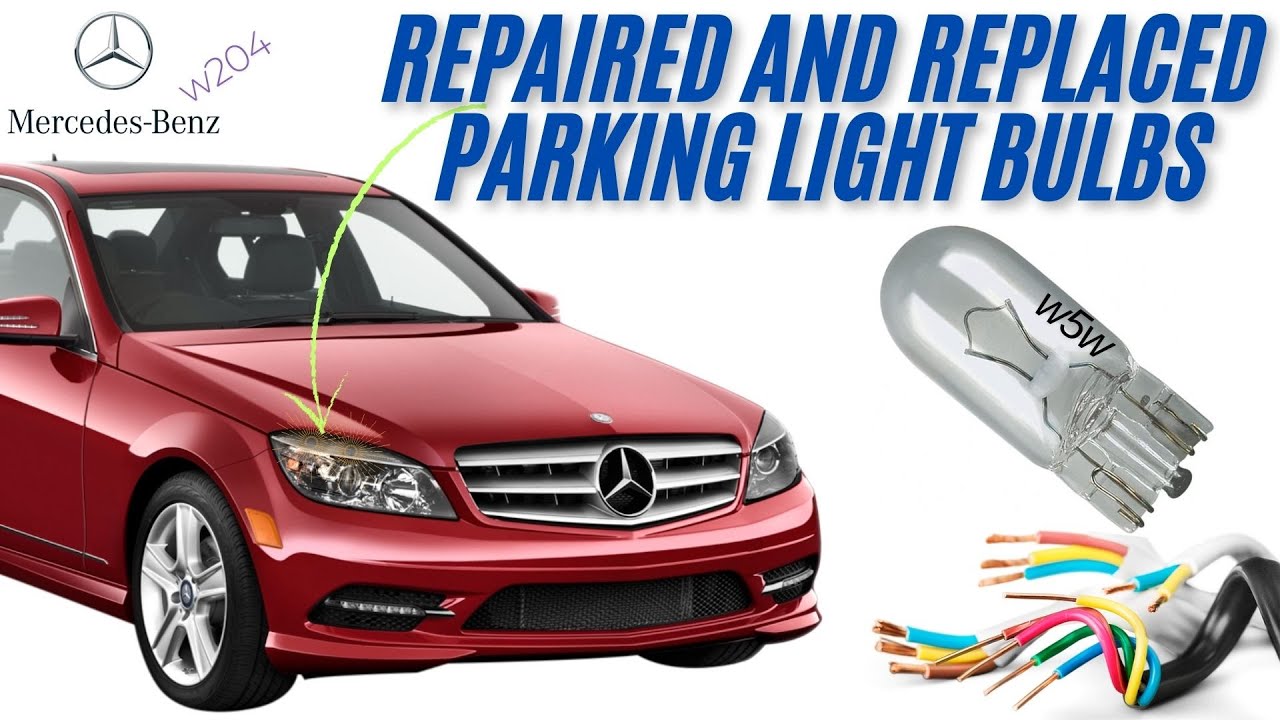 Mercedes C Class W204 Repaired lighting system and replaced parking bulbs , Standlicht ersetzt