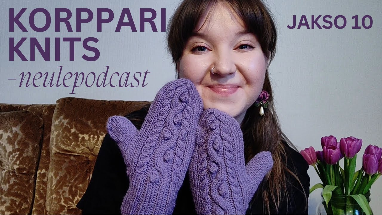 Korppari Knits, jakso 10: Lumme-paita ja lahjaneuleita