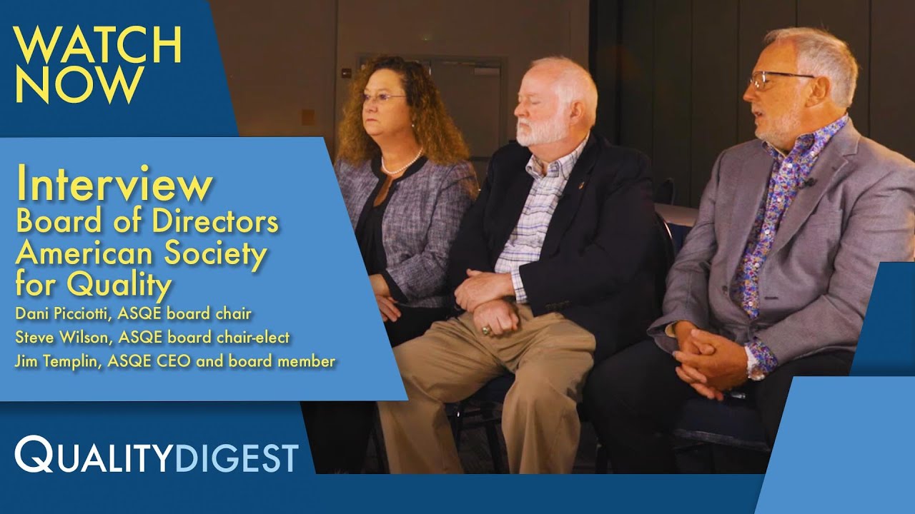 Interview with the ASQE board of directors - American Society for Quality #asq