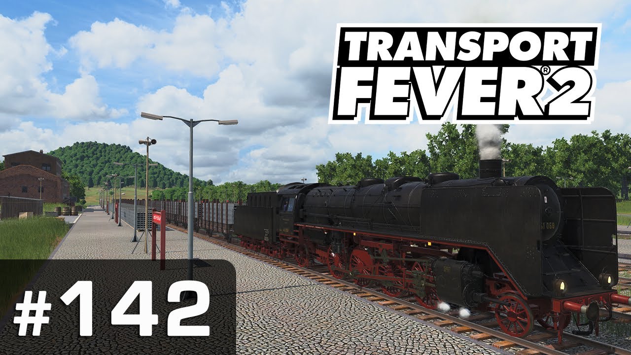 #142: Die letzte Dampflok  ✦ Let's Play Transport Fever 2 ✦ Sandbox / schwer