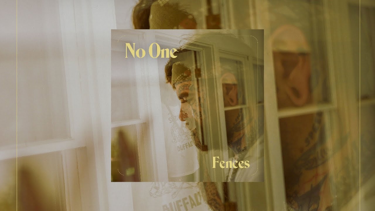 FENCES - No One (Official Music Video)