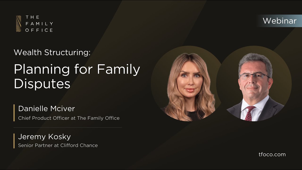Wealth Structuring:  Planning for Family Disputes