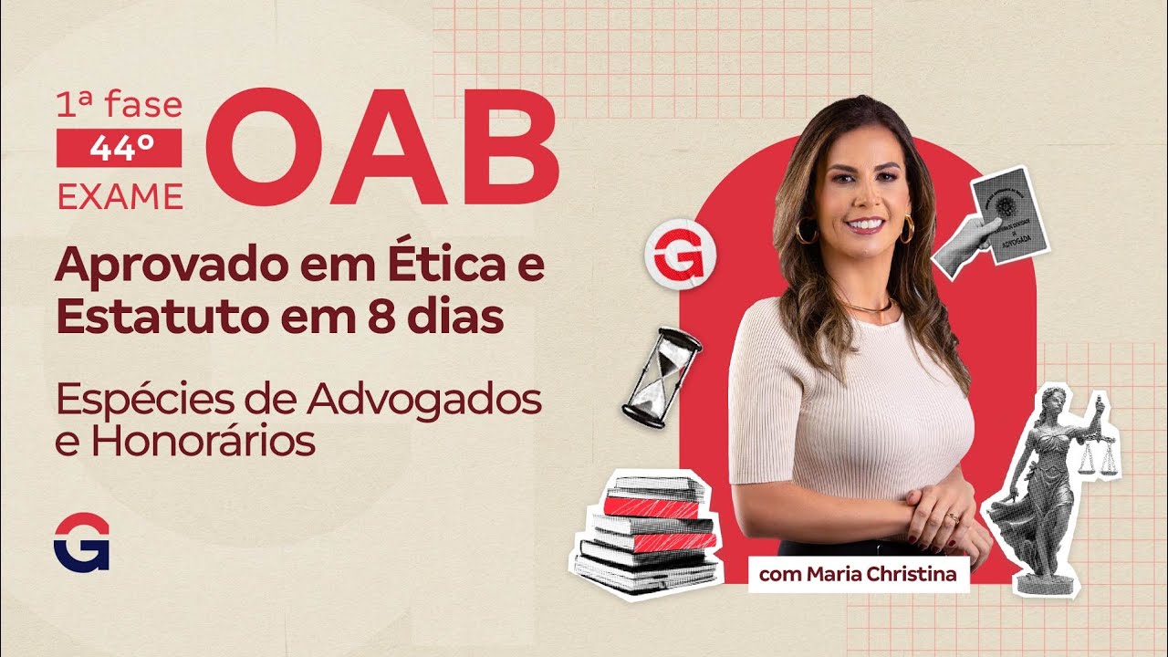 1ª fase do 44º Exame OAB | Aprovado em Ética e Estatuto em 8 dias: Advogados e Estagiários