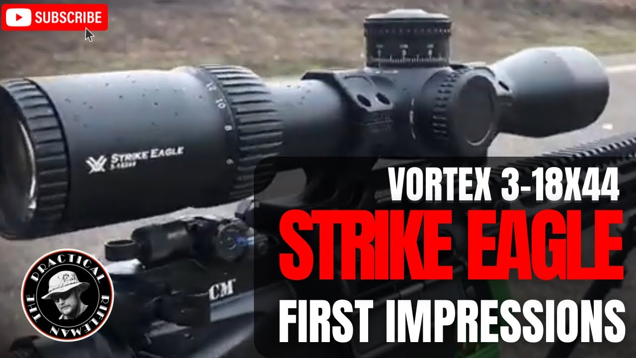 @VortexOpticsUSA  3-18x44 Strike Eagle First Impressions