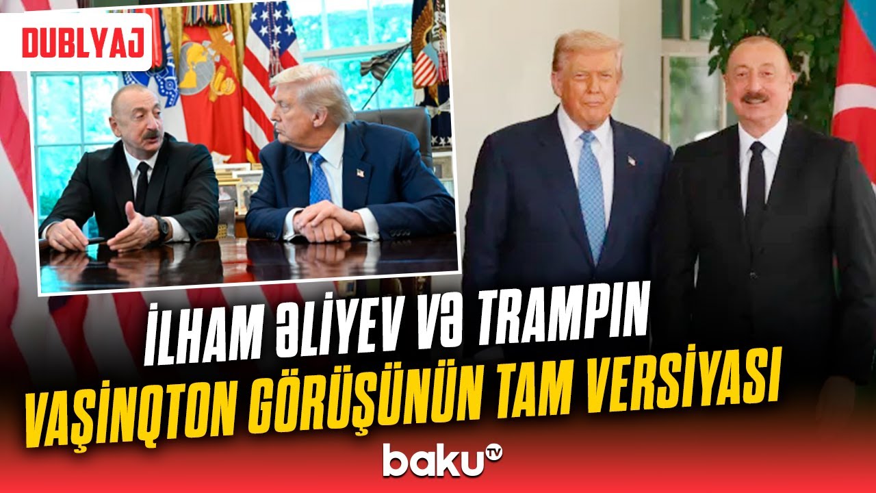 Prezident İlham Əliyev ilə Donald Tramp arasında dialoqun tam versiyası