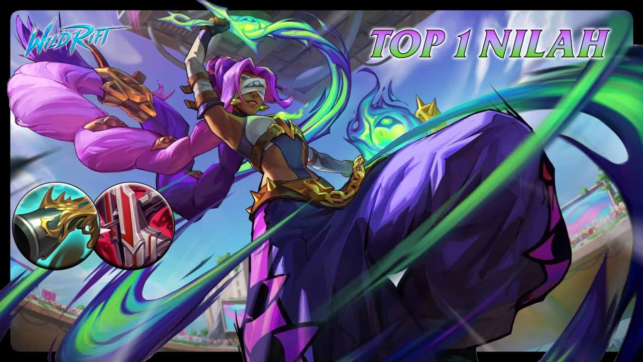 Wild Rift NILAH - TOP 1 Soul Fighter Nilah S13 Ranked Gameplay + Build