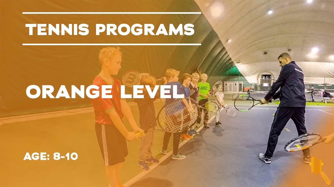 TENNIS PROGRAMS - ORANGE LEVEL
