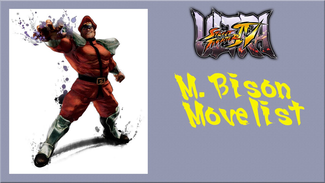 Ultra Street Fighter IV - M. Bison Move List