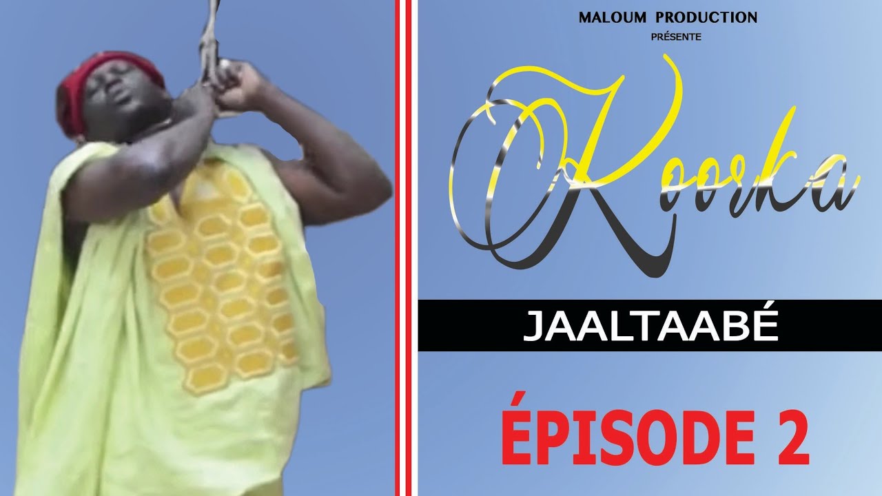 Koorka JAALTAABE Bartogol Épisode 2