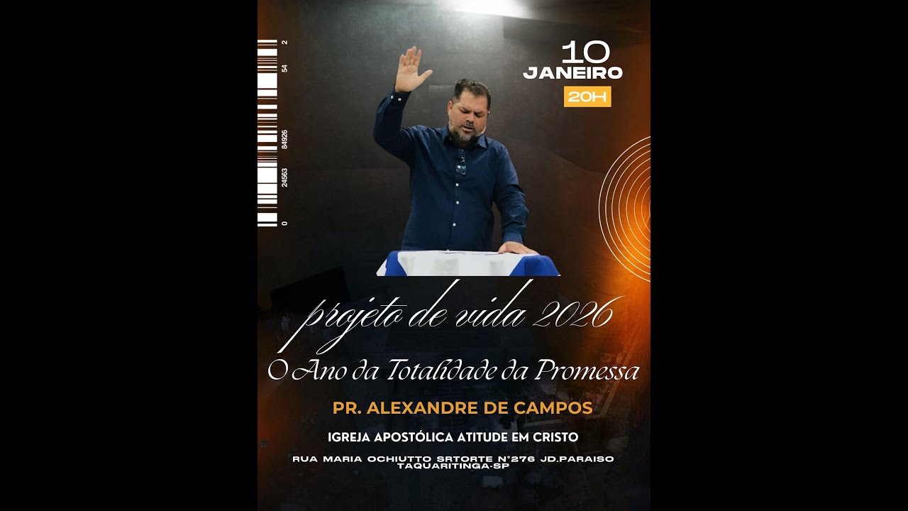 4° DIA DO PROJETO DE VIDA 2026 10/01/2026  PASTOR ALEXANDRE DE CAMPOS