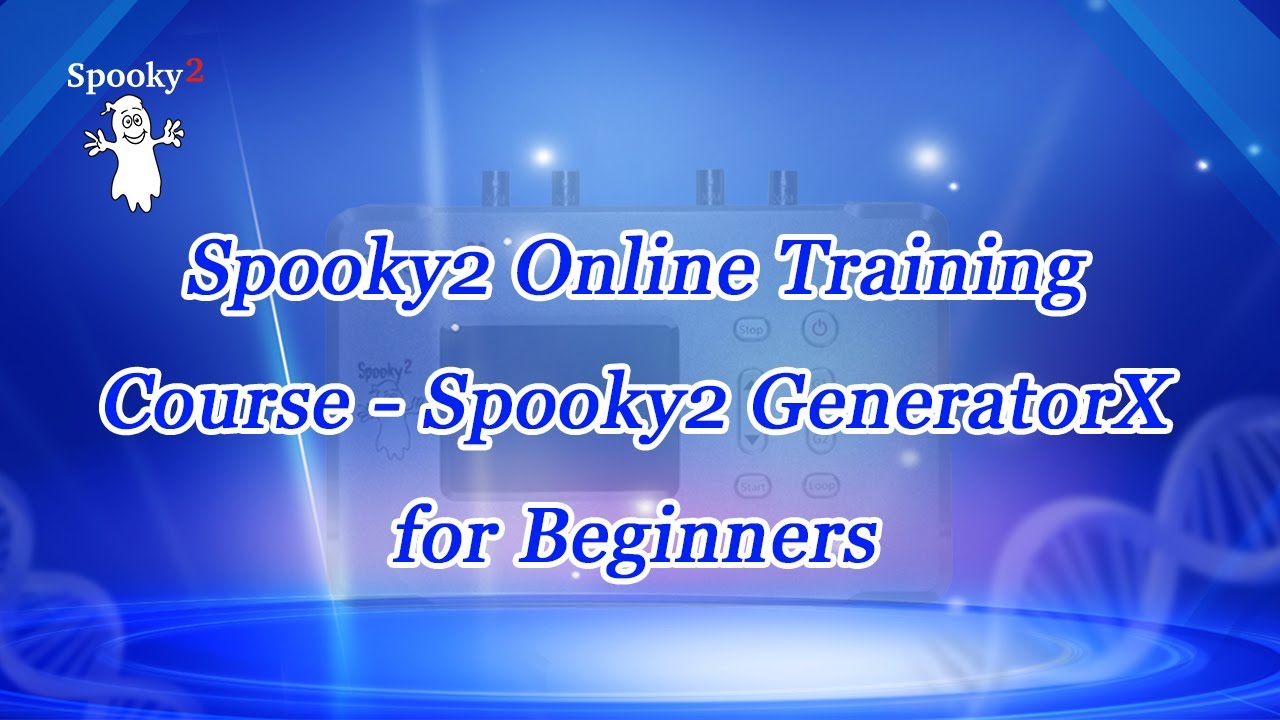 Spooky2 Online Training Course &ndash; Spooky2 GeneratorX for Beginners
