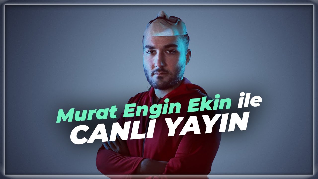 Murat Engin Ekin ile Canlı Yayın