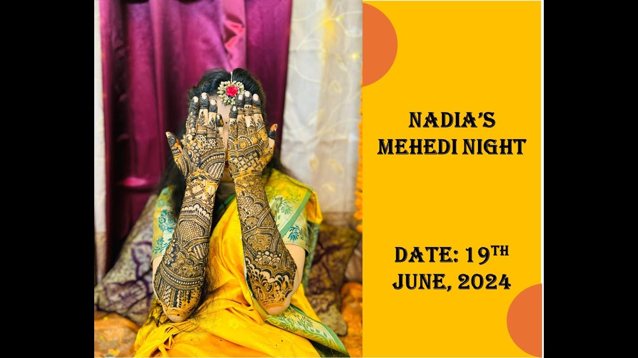 Nadia's Mehedi Night 19th June 2024