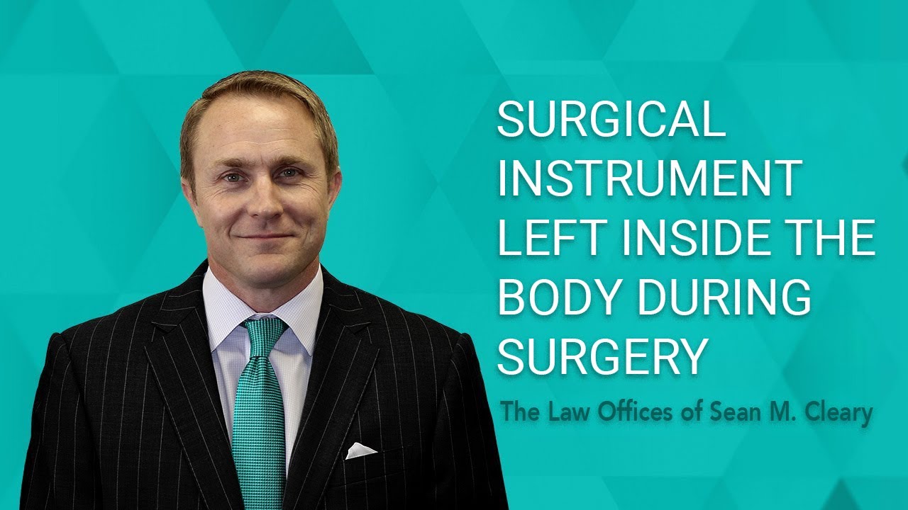 Surgical Instruments Left Inside the Body During Surgery | seanclearypa.com