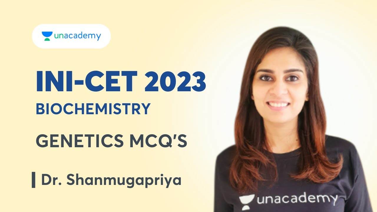 INI-CET 2023, Genetics High Yield MCQs Biochemistry | Dr. Shanmugapriya