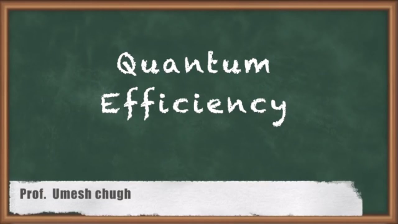 Quantum Efficiency | Optical Detector | GATE Optical Instrumentation