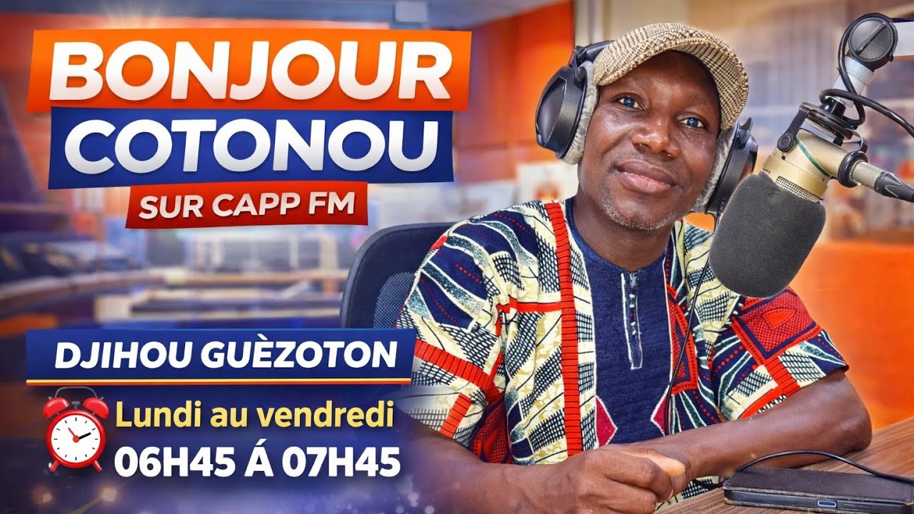 Émission Bonjour Cotonou | 06 Mars sur CAPP FM