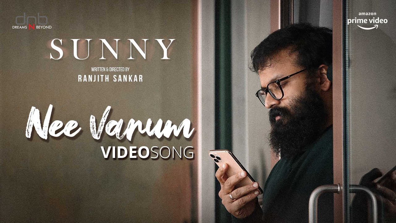 Nee Varum Video Song | Sunny Movie | Jayasurya | Ranjith Sankar | Sankar Sharma | K S Harisankar