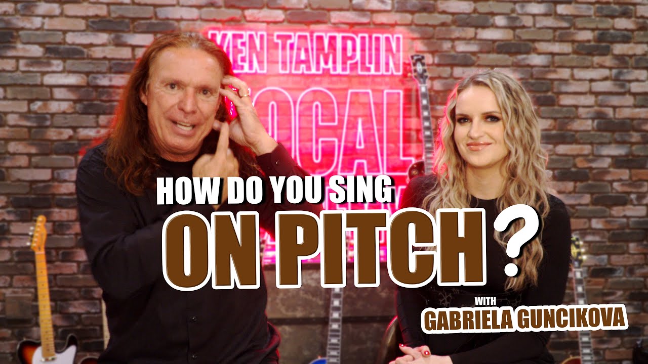 How Do You Sing On Pitch? Ken Tamplin And Gabriela Guncikova