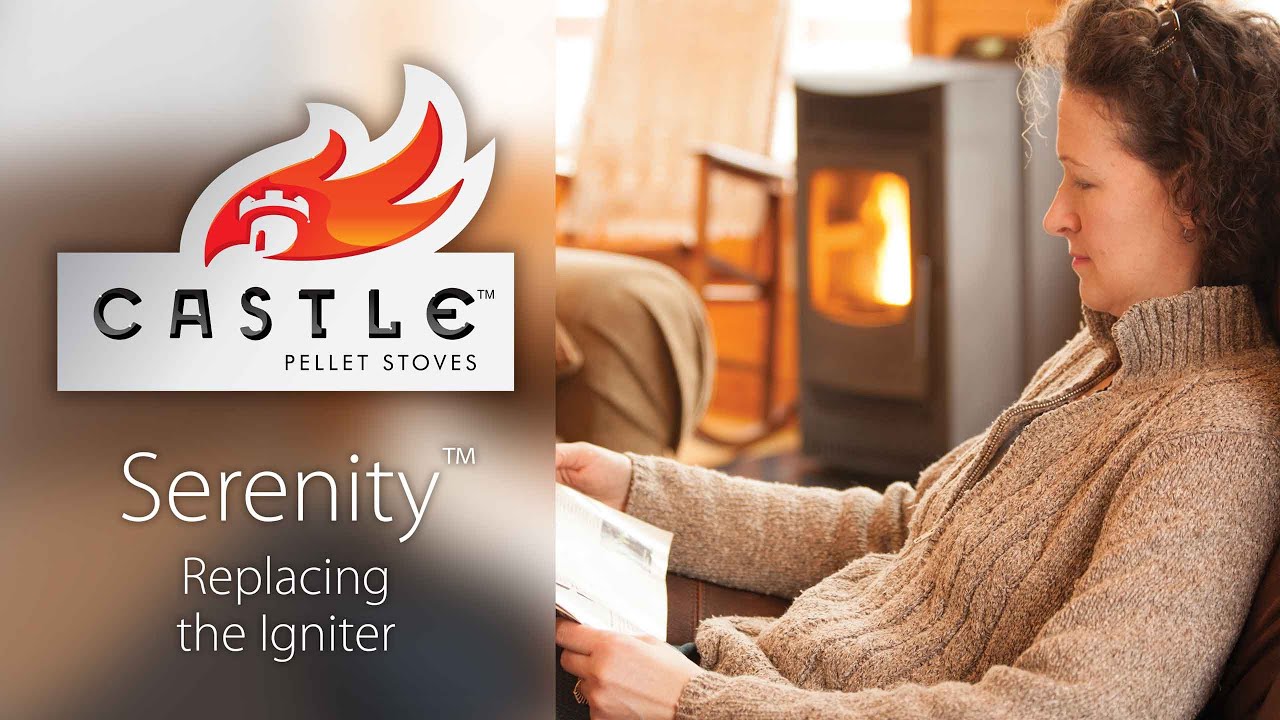 Replacing the Igniter - Castle Serenity Pellet Stove, Model: 12327