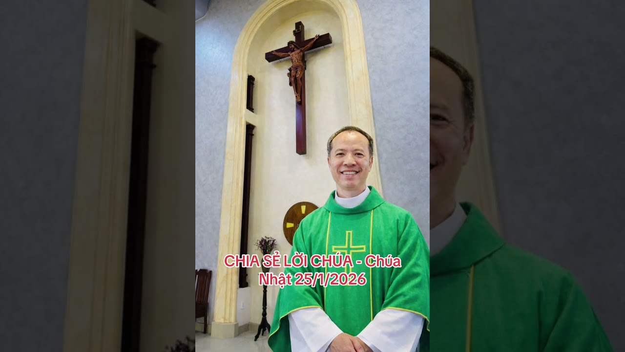 CHIA SẺ LỜI CHÚA - Chúa Nhật 25/1/2026