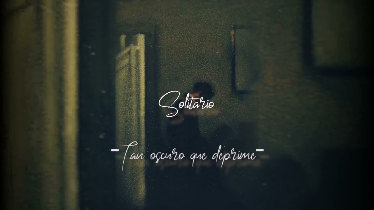 Solitario - Tan oscuro que deprime [Letra]
