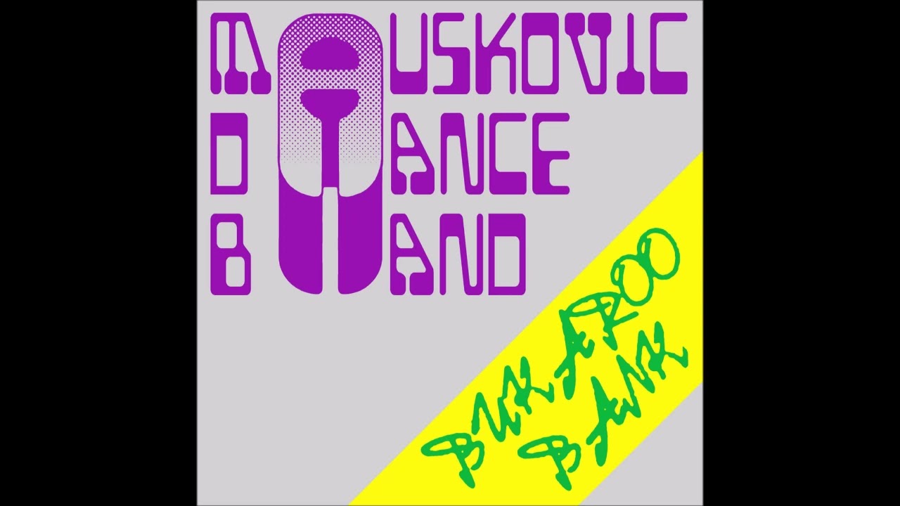 The Mauskovic Dance Band - Face