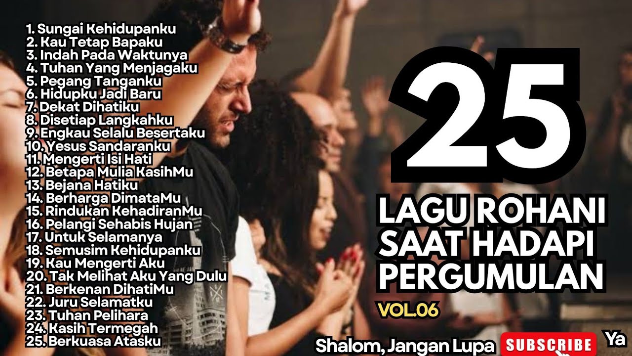 TERBARU‼️25 LAGU ROHANI SAAT HADAPI PERGUMULAN - 06 - SUNGAI KEHIDUPANKU (NEW PLAYLIST)