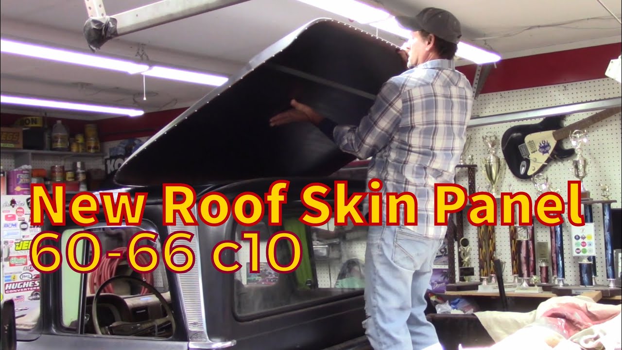63 chevy c10 Roof Skin Replacement