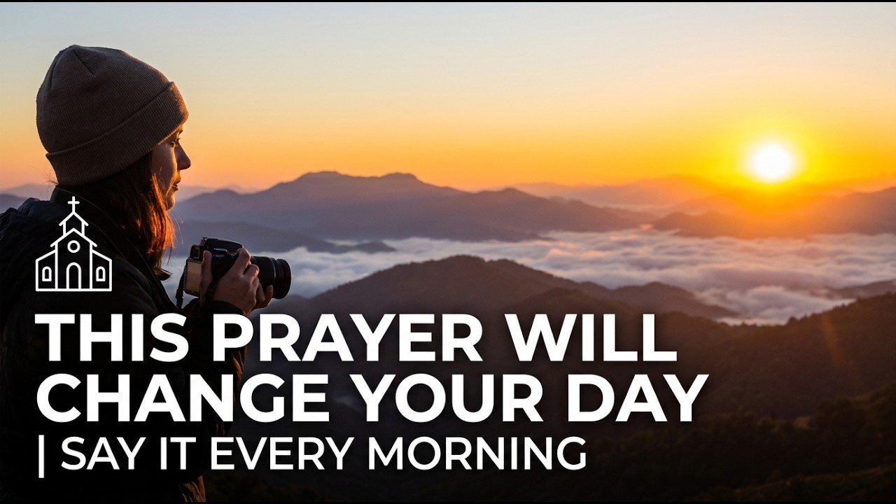 🙏 This Prayer Will Change Your Day | Say It Every Morning
